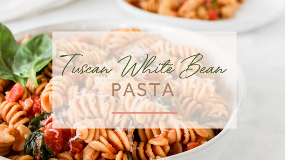 tuscan white bean pasta