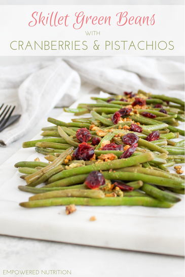 skillet green beans with cranberries and pistachios